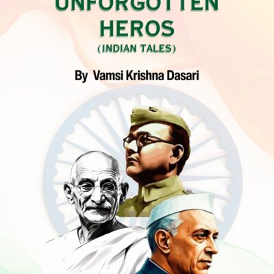 The Unforgotten Heroes – Courage and Bravery Story eBook