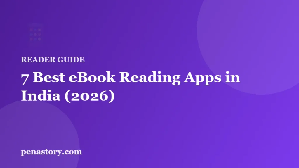 7 Best eBook Reading Apps in India (2026) – Pen A Story blog cover