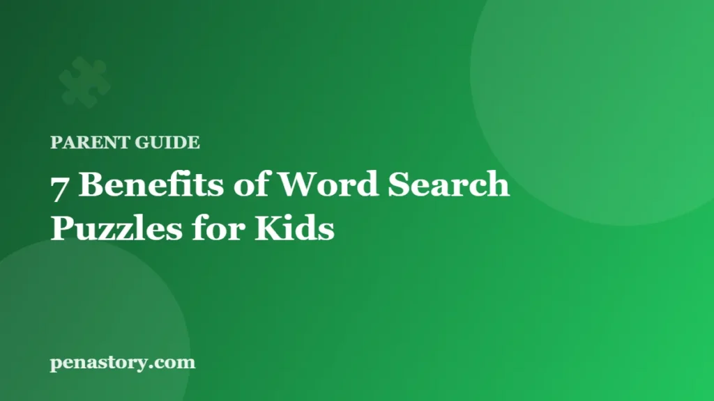 7 Benefits of Word Search Puzzles for Kids – Pen A Story blog cover